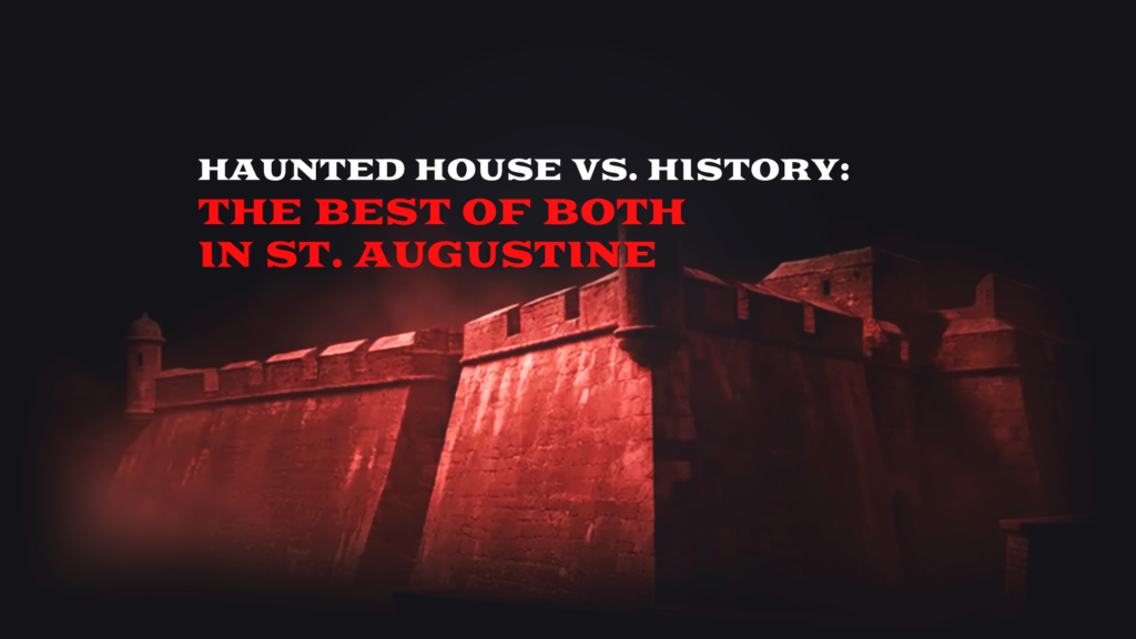 Haunted House vs. History: The Best of Both in St. Aug