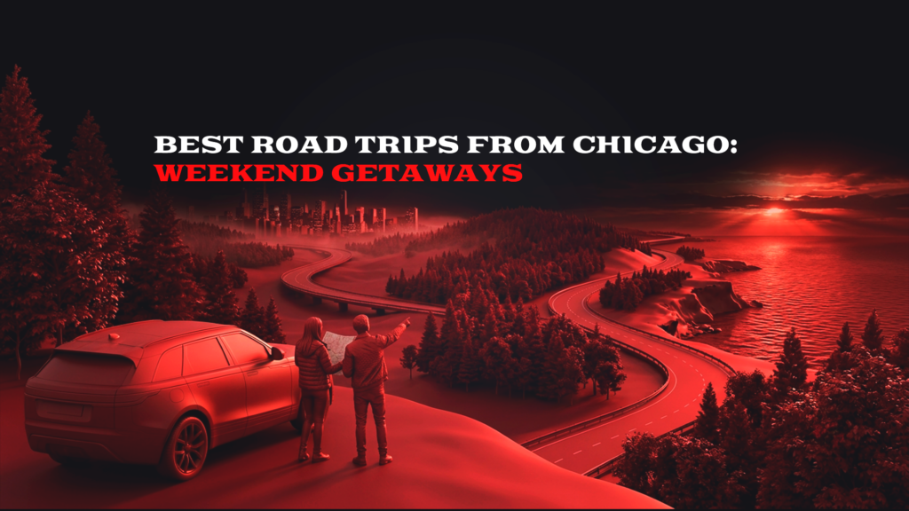 Best Road Trips from Chicago: Weekend Getaways