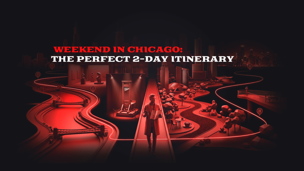 Weekend in Chicago: The Perfect 2-Day Itinerary