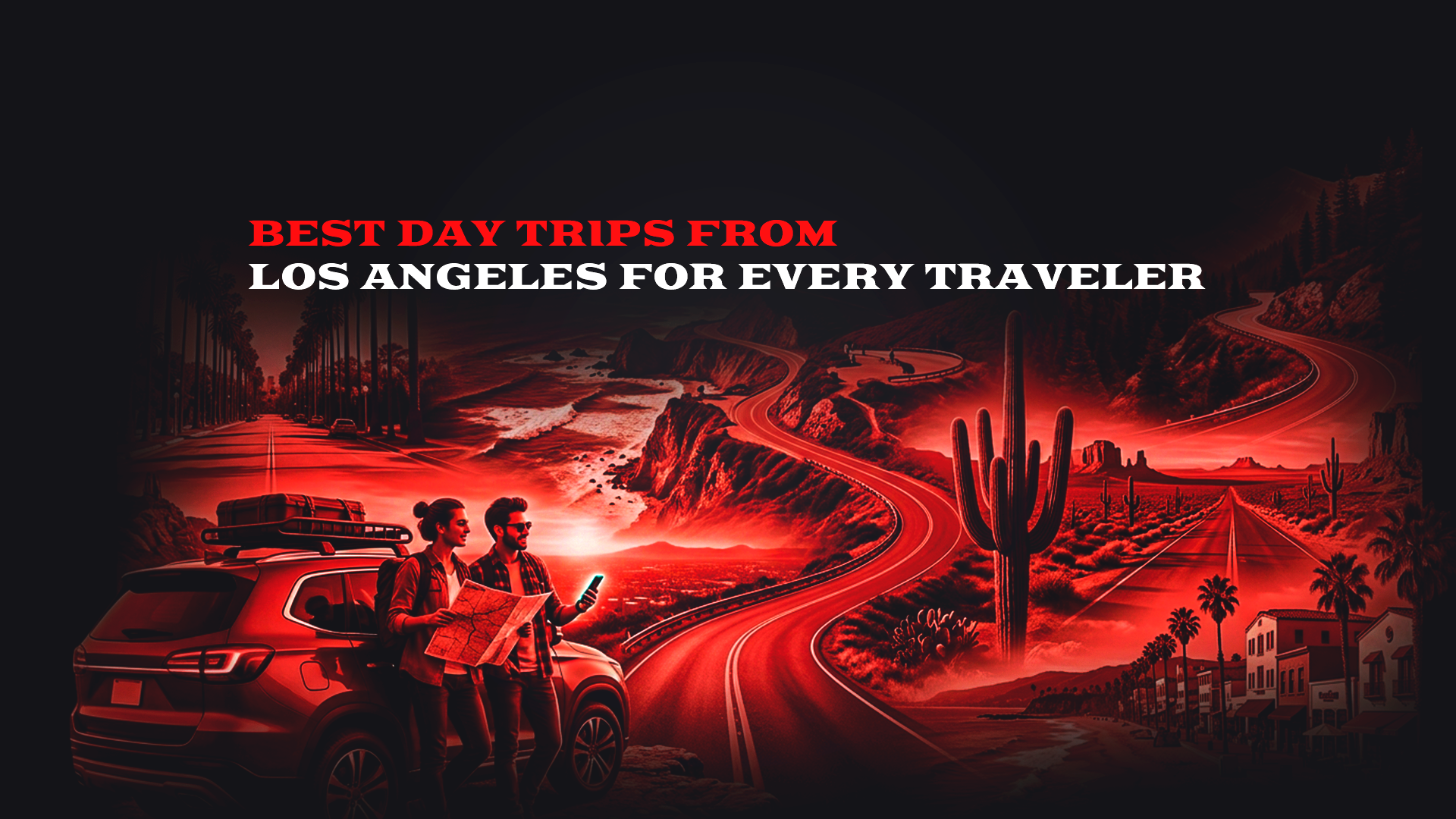 Best Day Trips from Los Angeles for Every Traveler