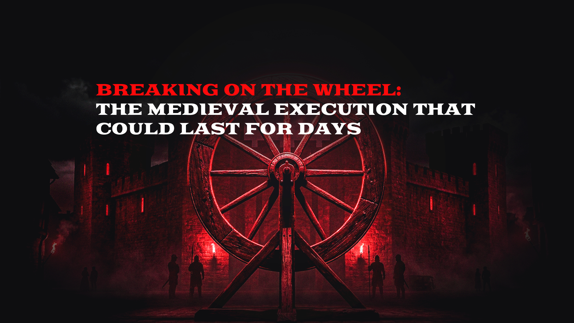 Breaking on the Wheel: The Medieval Execution That Could Last for Days