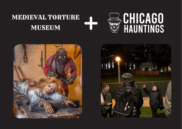 a partnership between the Medieval Torture Museum and Chicago Hauntings
